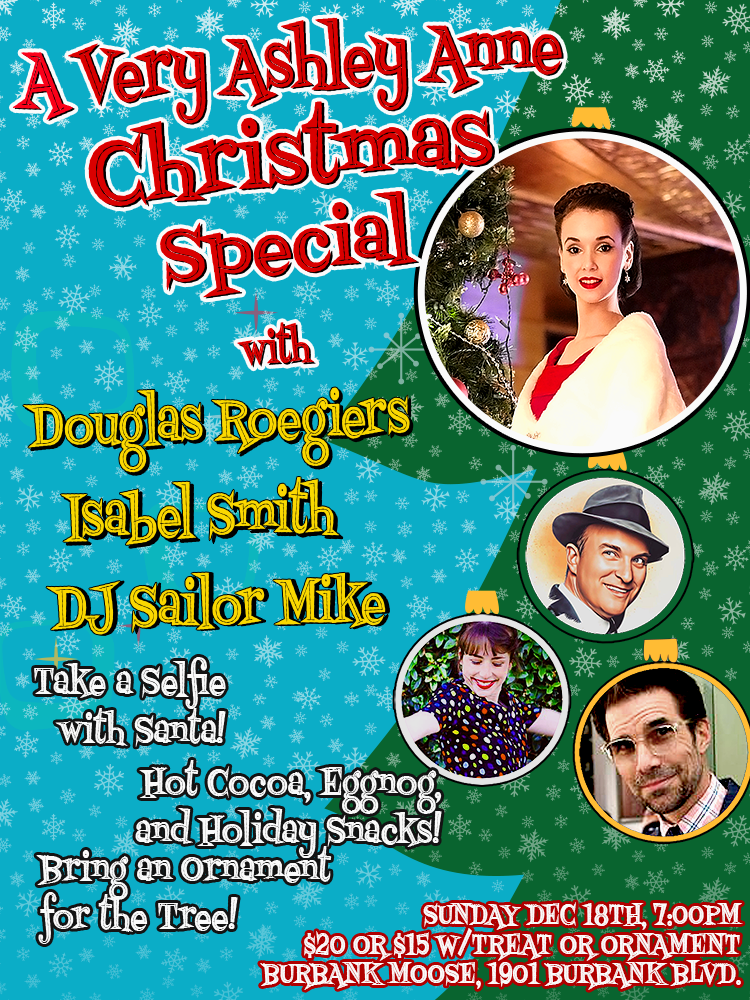 A VERY ASHLEY ANNE CHRISTMAS SPECIAL with DJ SAILOR MIKE and SPECIAL GUESTS at The Moose!