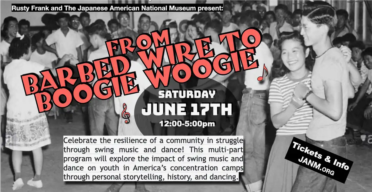From Barbed Wire to Boogie Woogie: A Presentation by Rusty Frank with Camp Survivors followed by an All Camps Swing Dance with The Fabulous Esquires Big Band