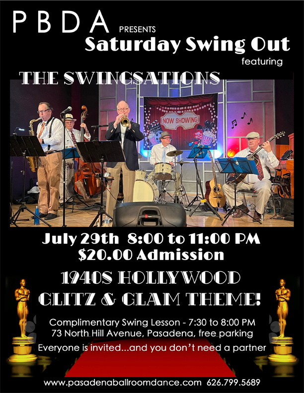 “1940’s Hollywood Glitz & Glam” Themed Dance w/THE SWINGSATIONS, SATURDAY NIGHT JULY 29th, at PBDA!