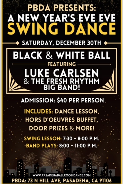 Dec. 30th New Year’s Eve “EVE” Special Event, with The Luke Carlsen Big Band at PBDA!