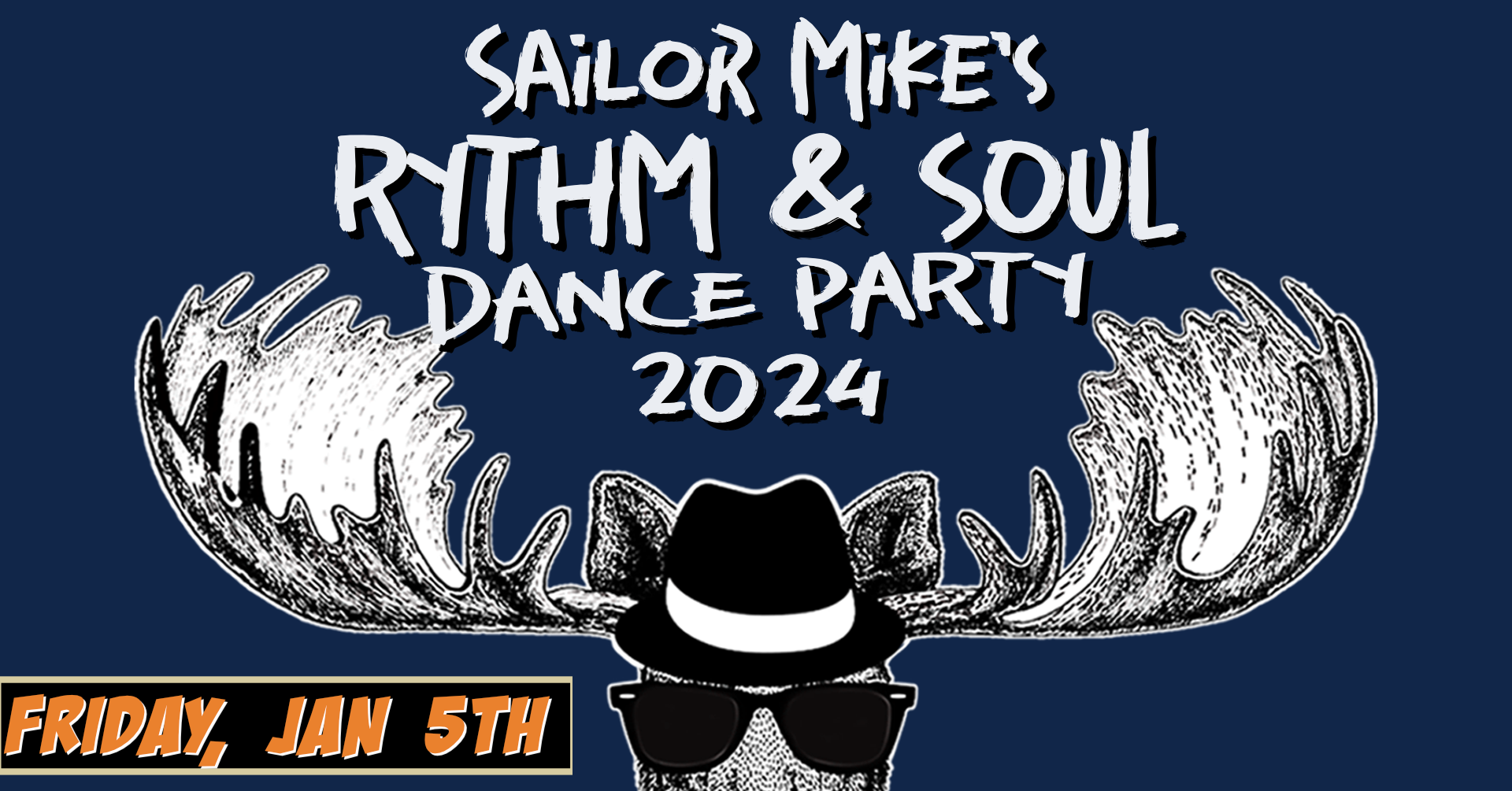 SAILOR MIKE’S RHYTHM & SOUL DANCE PARTY 2024