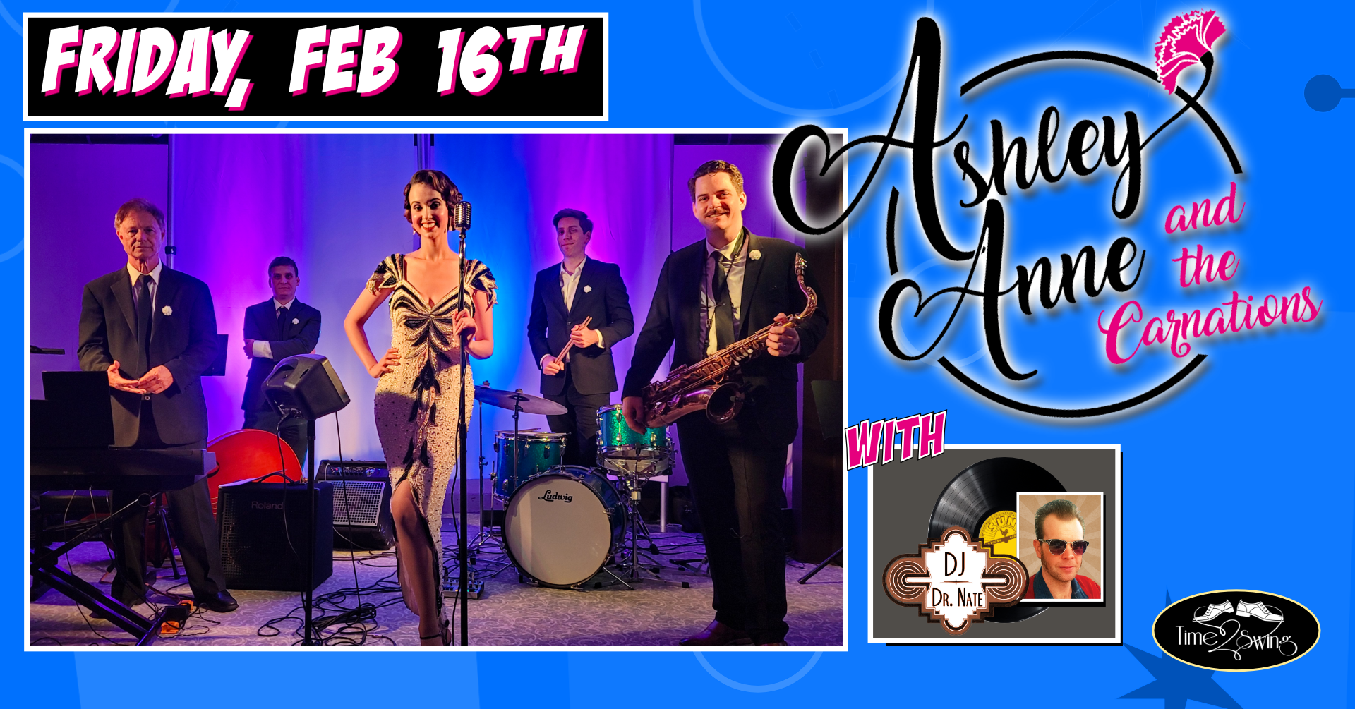 ASHLEY ANNE AND THE CARNATIONS • 1 YEAR ANNIVERSARY SHOW with DJ DR NATE!