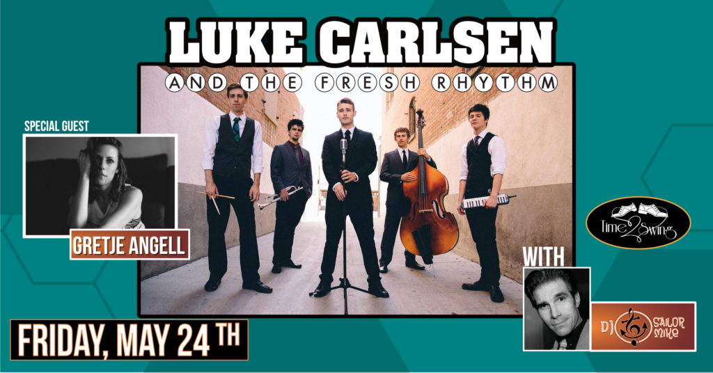 LUKE CARLSEN & THE FRESH RHYTHM with Special Guest GRETJE ANGELL and DJ SAILOR MIKE at The Moose!