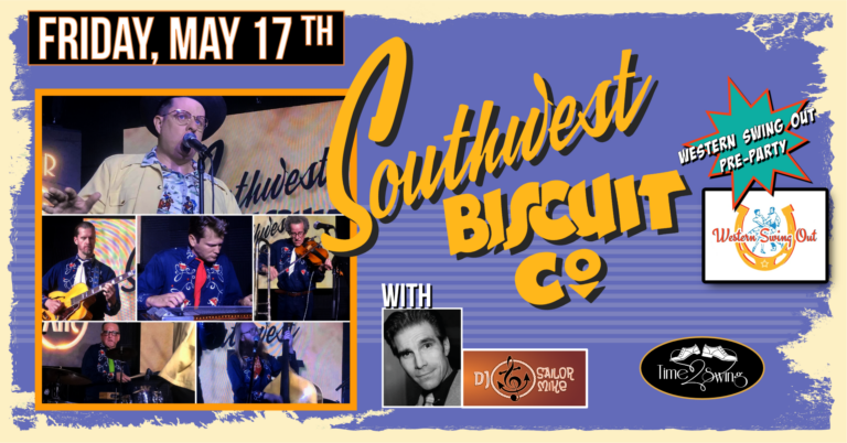 SOUTHWEST BISCUIT COMPANY • WESTERN SWING OUT PRE-PARTY with DJ SAILOR MIKE!