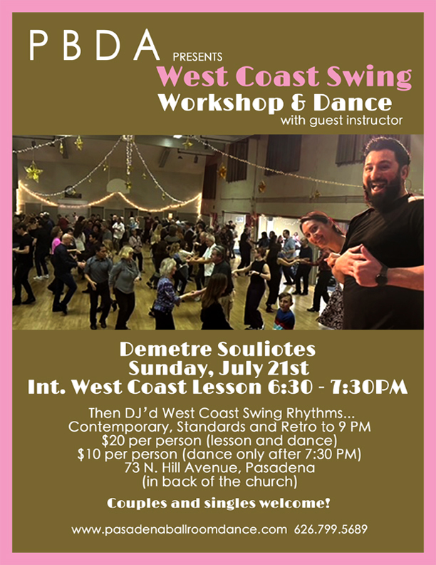 DEMETRE IS COMING! It’s a WEST COAST SWING WORKSHOP & DANCE- Sunday, July 21st, at PBDA!