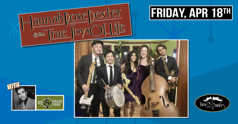 HANNAH ROSE DEXTER & THE TRUE JOYS OF LIFE • MOOSE DEBUT with DJ SAILOR MIKE!