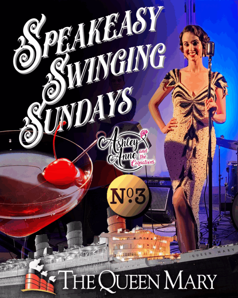 Speakeasy Swinging Sundays with Ashley Anne and The Carnations at the Queen Mary!