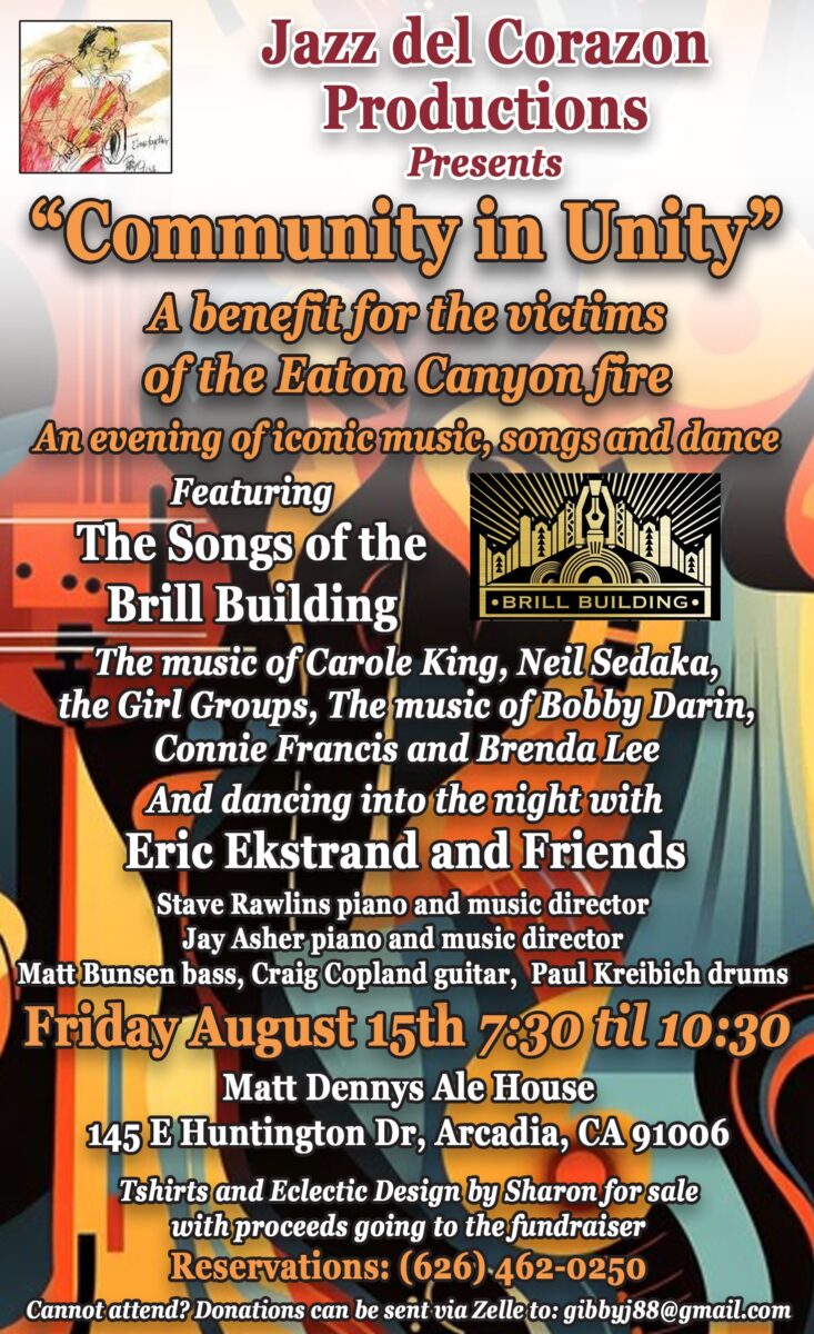 Jazz Del Corazon Productions presents Community in Unity, benefit concert for the victims of the Eaton Canyon Fire Victims