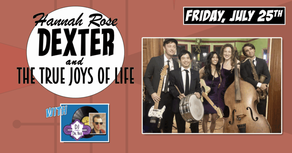 HANNAH ROSE DEXTER & THE TRUE JOYS OF LIFE return to The Moose
