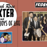 HANNAH ROSE DEXTER & THE TRUE JOYS OF LIFE return to The Moose