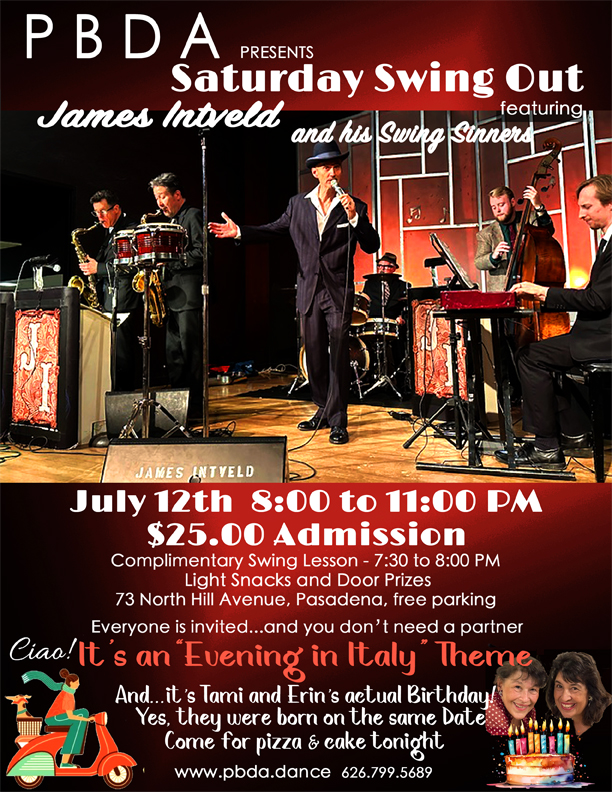 JAMES INTVELD & HIS SWING SINNERS- July 12th, “A Night in Italy Theme” AND Tami & Erin’s Birthday- Come for Cake!