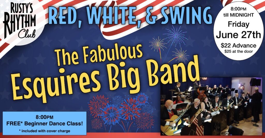 The Fabulous ESQUIRES BIG BAND at Rusty’s Rhythm Club