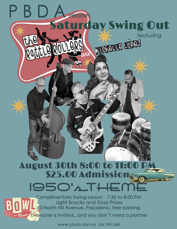 It’s a “Back to the 50s” Swing Dance w/ The Rattle Rollers (& vocalist Michelle Lopez), SATURDAY NIGHT, AUG. 30th, at PBDA!