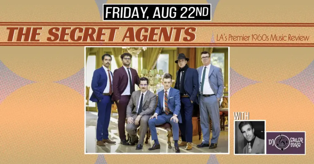 THE SECRET AGENTS return to The Moose with DJ SAILOR MIKE!