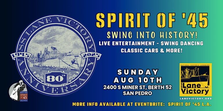 Spirit of '45 at the SS Lane Victory