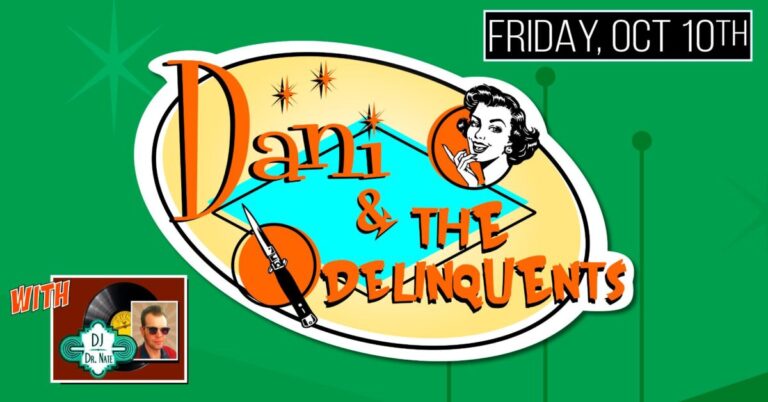 DANI & THE DELINQUENTS at The Moose with DJ DR NATE!