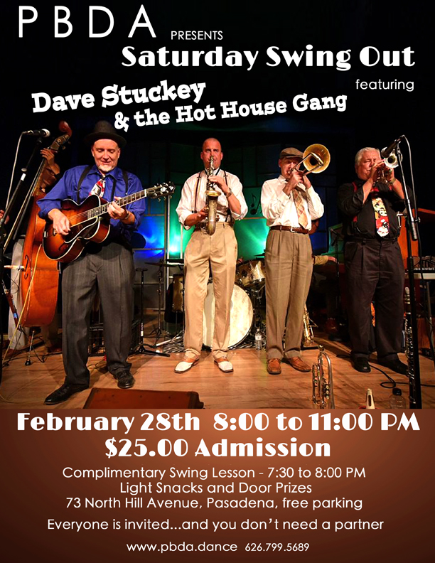 It’s DAVE STUCKEY & THE HOT HOUSE GANG (Always Awesome!), SATURDAY NIGHT, FEB. 28th at PBDA!
