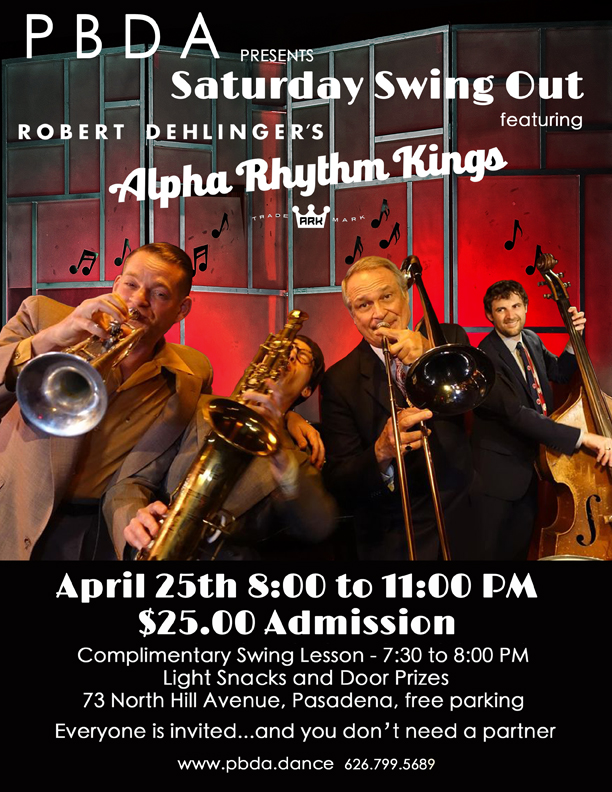 A RARE TREAT! From San Francisco- it’s ROB DEHLINGER’S ‘ALPHA RHYTHM KINGS’- They’ll Wow You! SATURDAY NIGHT, APRIL 25th at PBDA!
