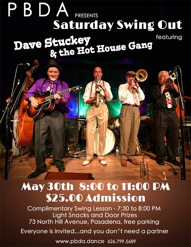 It’s DAVE STUCKEY & THE HOT HOUSE GANG – SATURDAY NIGHT, MAY 30th – at PBDA!
