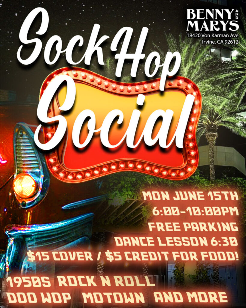 Sock Hop Social! 1950s & 60s Dance at Benny and Mary’s in Irvine on Mon June 15th from 6:00-10:00pm