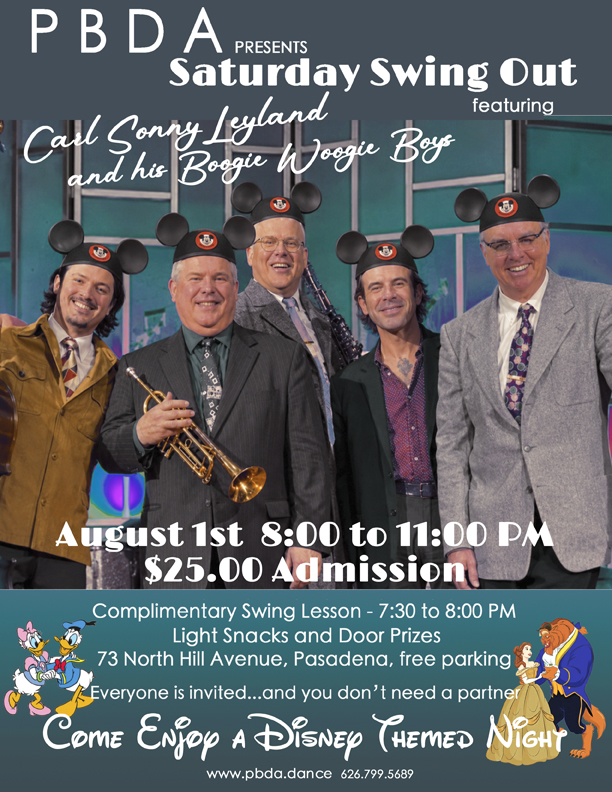 It’s CARL SONNY LELAND & HIS BOOGIE WOOGIE BOYS with their usual awesome sounds, & PBDA is going “DISNEY” This Night- AUG. 1st!