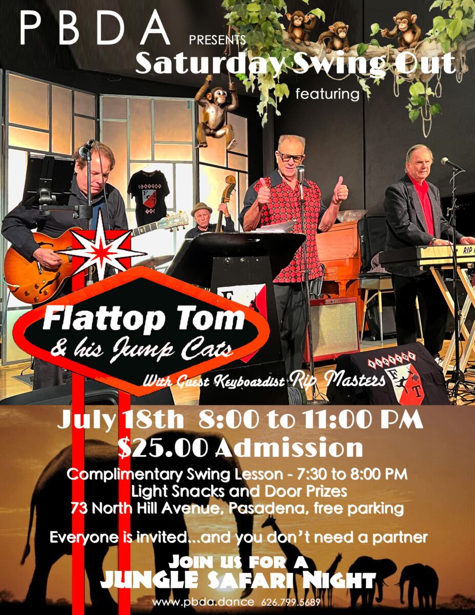 PBDA’s SUMMER THEMES START TONIGHT! It’s a “JUNGLE-SAFARI” w/FLATTOP TOM & HIS JUMP CATS- SATURDAY, JULY 18th!